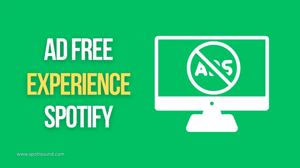 Ad-Free Experience of Spotify Premium