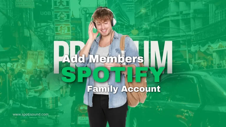 How to Add Members to a Spotify Family Account