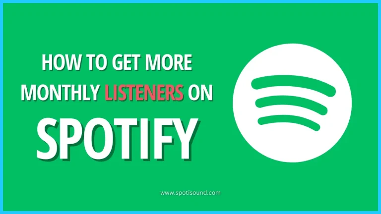 How to Get More Monthly Listeners on Spotify in 2024