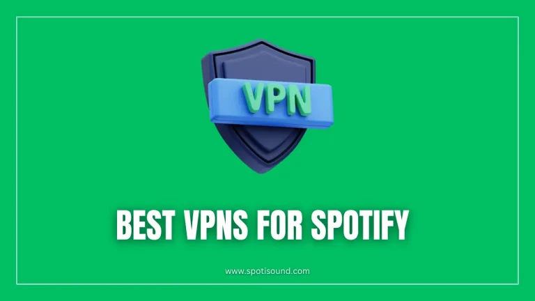 Best VPNs for Spotify