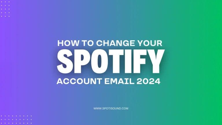 How to Change Your Spotify Account Email 2024